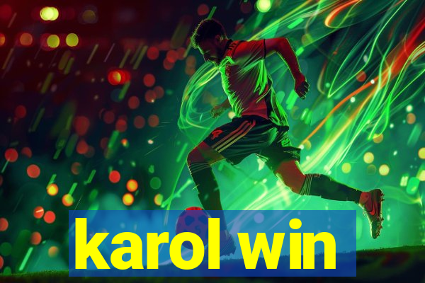 karol win